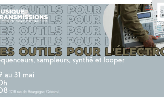 les outils pour l'électro musique orléans loiret 108 stage atelier mpc synthétiseurs minilogue model d looper