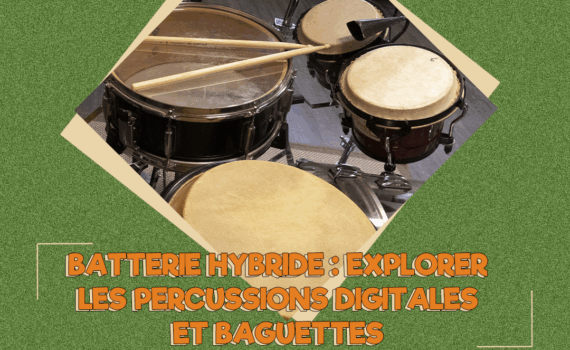 batterie hybride explorer les Percussions digitales et baguettes éric l'heudé argonaute musique et équlibre orléans loiret école de musiques actuelles