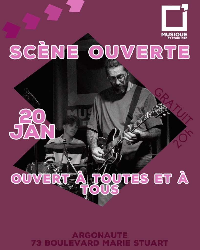 orléans loiret musique et équilibre école de musique argonaute jam scène ouverte boeuf
