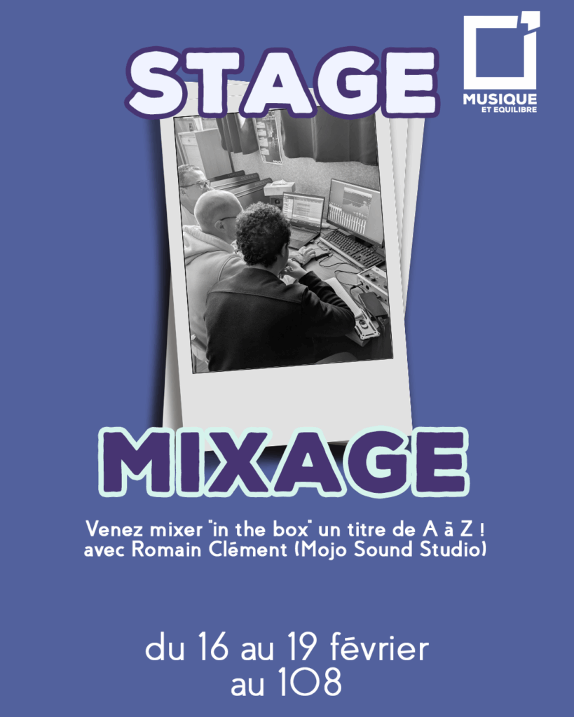stage mixage romain clément musique et équilibre studio école de musique formation studio orléans loiret 108