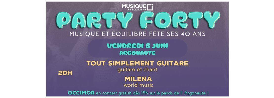 Forty Party 5 juin concerts orléans musique et équilibre franck sallé thierry brossard vincent viala école de musiques actuelles argonaute