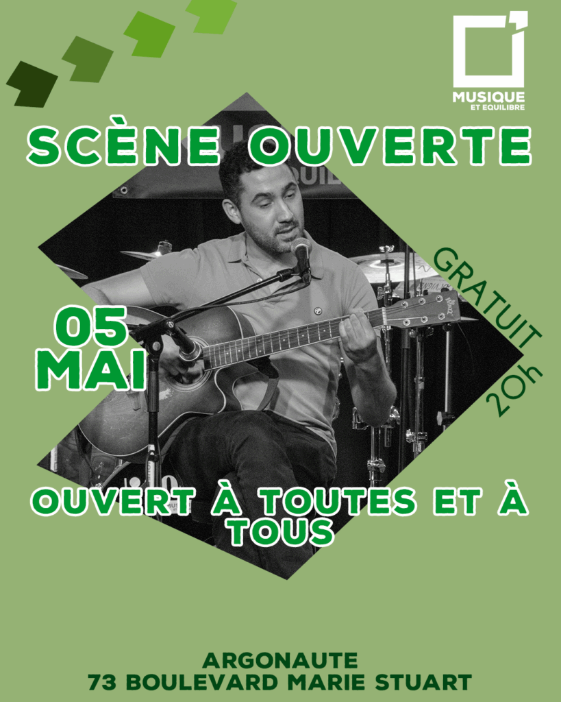 Scène ouverte orléans argonaute musique et équilibre